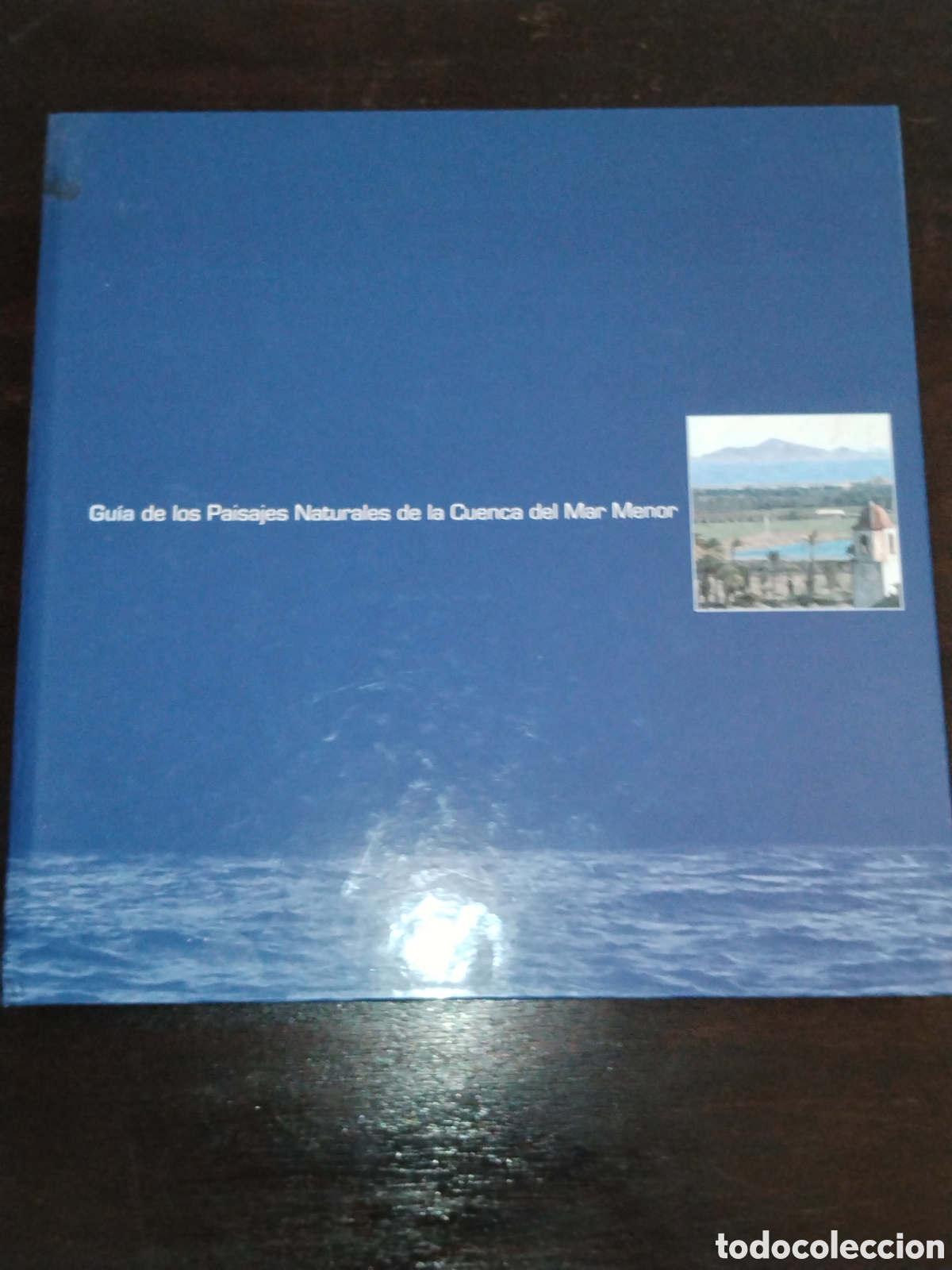 Libros de segunda mano: Gu&iacute;a de los paisajes naturales de la cuenca del Mar menor.
