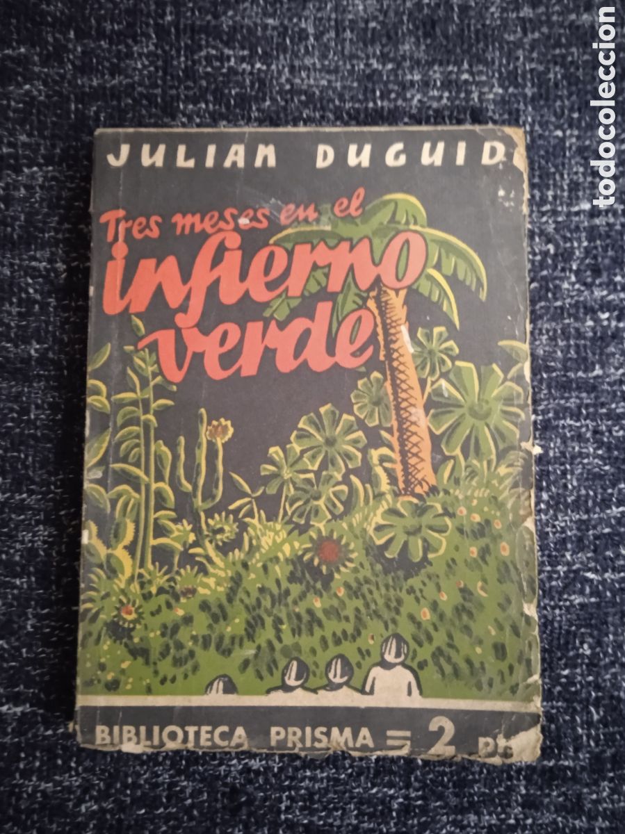 Libros de segunda mano: TRES MESES EN EL INFIERNO VERDE. / GREEN HELL. -SUPERVIVENCIA