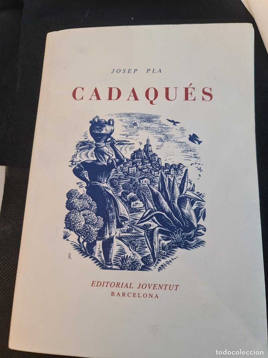 Libros de segunda mano: Josep Pla. Cadaqu&eacute;s. Facs&iacute;mil 2012. Ejemplar 35/100. De Edici&oacute;n 1947.