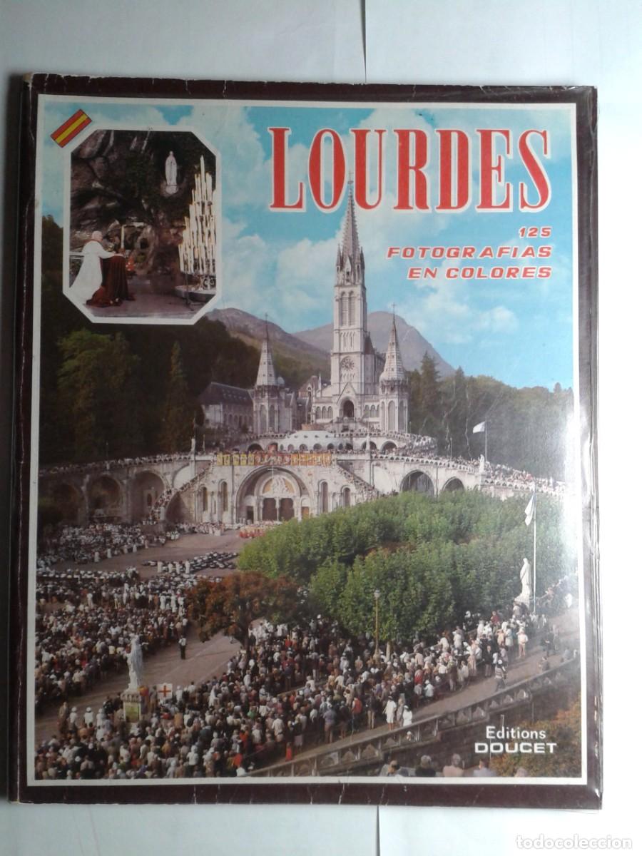 Libros de segunda mano: LOURDES LA CIUDAD MARIAL EN COLOR 1984 G&Eacute;RARD AUSINA / LUIGI PRODOMI EDITIONS ANDR&Eacute; DOUCET