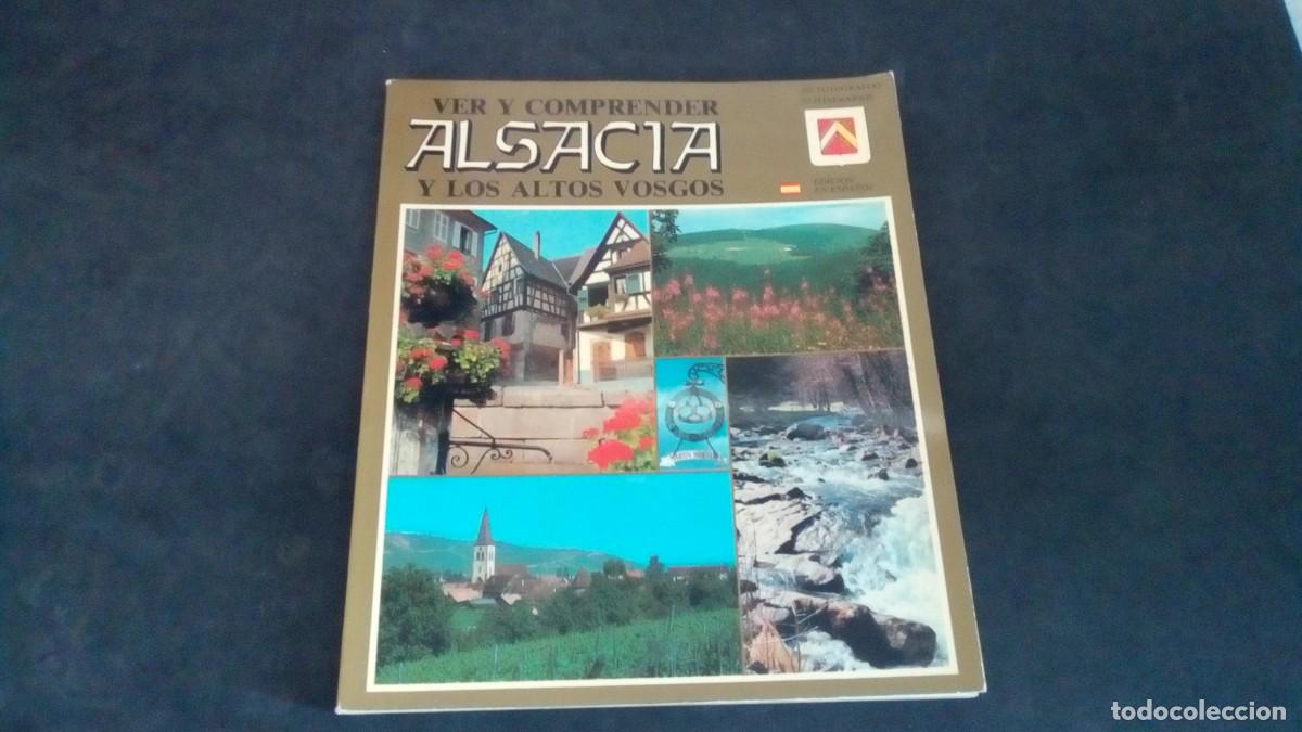 Libros de segunda mano: ver y comprender alsacia y los altos vosgos.- editorial escudo de oro. a&ntilde;o 1987. tapa rustica