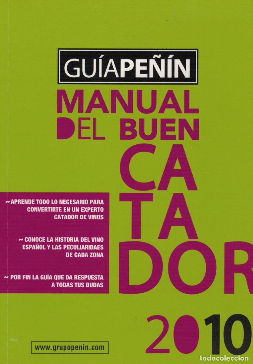 Libros de segunda mano: Manual del buen catador / Gu&iacute;a Pe&ntilde;&iacute;n. Cata de vinos