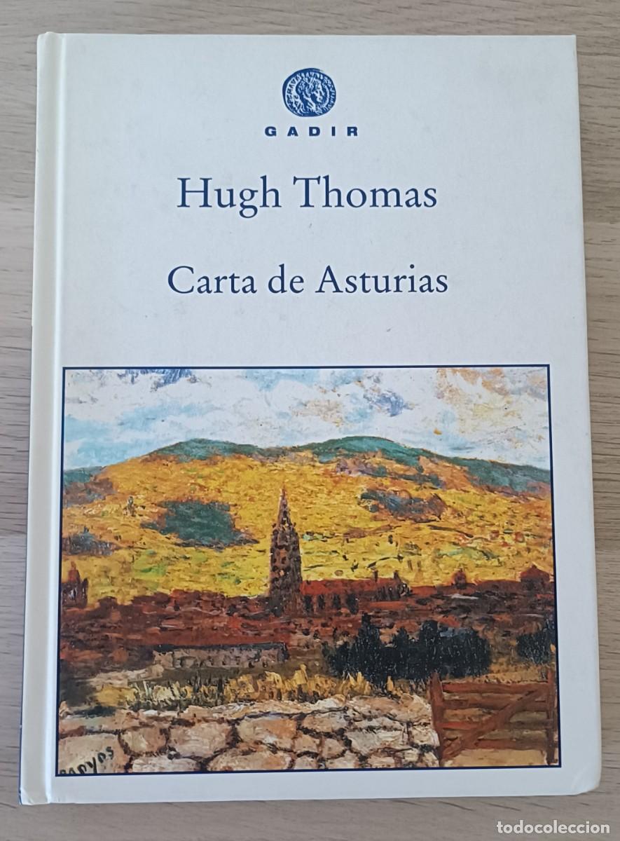 Libros de segunda mano: CARTA DE ASTURIAS, Hugh Thomas, Gadir 2006