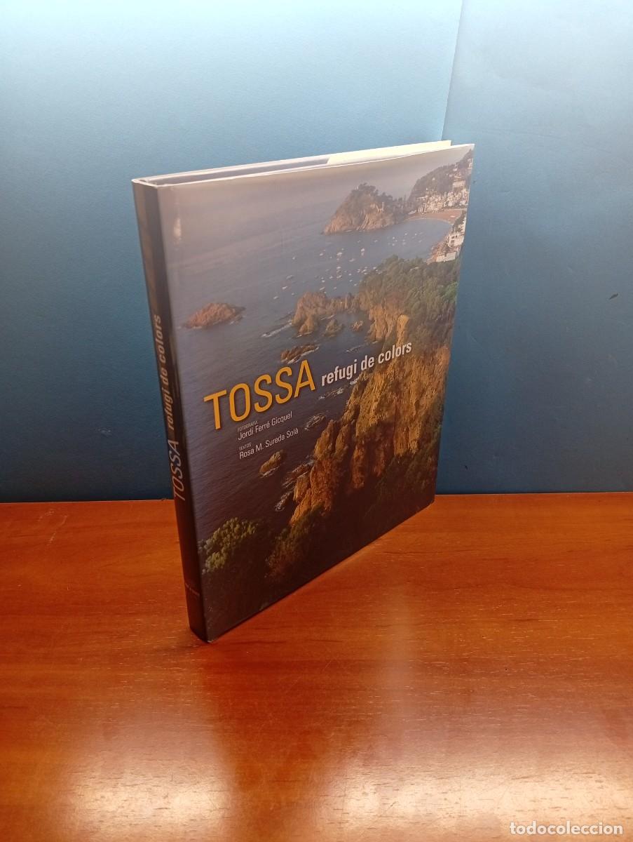 Libros de segunda mano: TOSSA, REFUGI DE COLORS.- ROSA M. SUREDA SOL&Agrave;