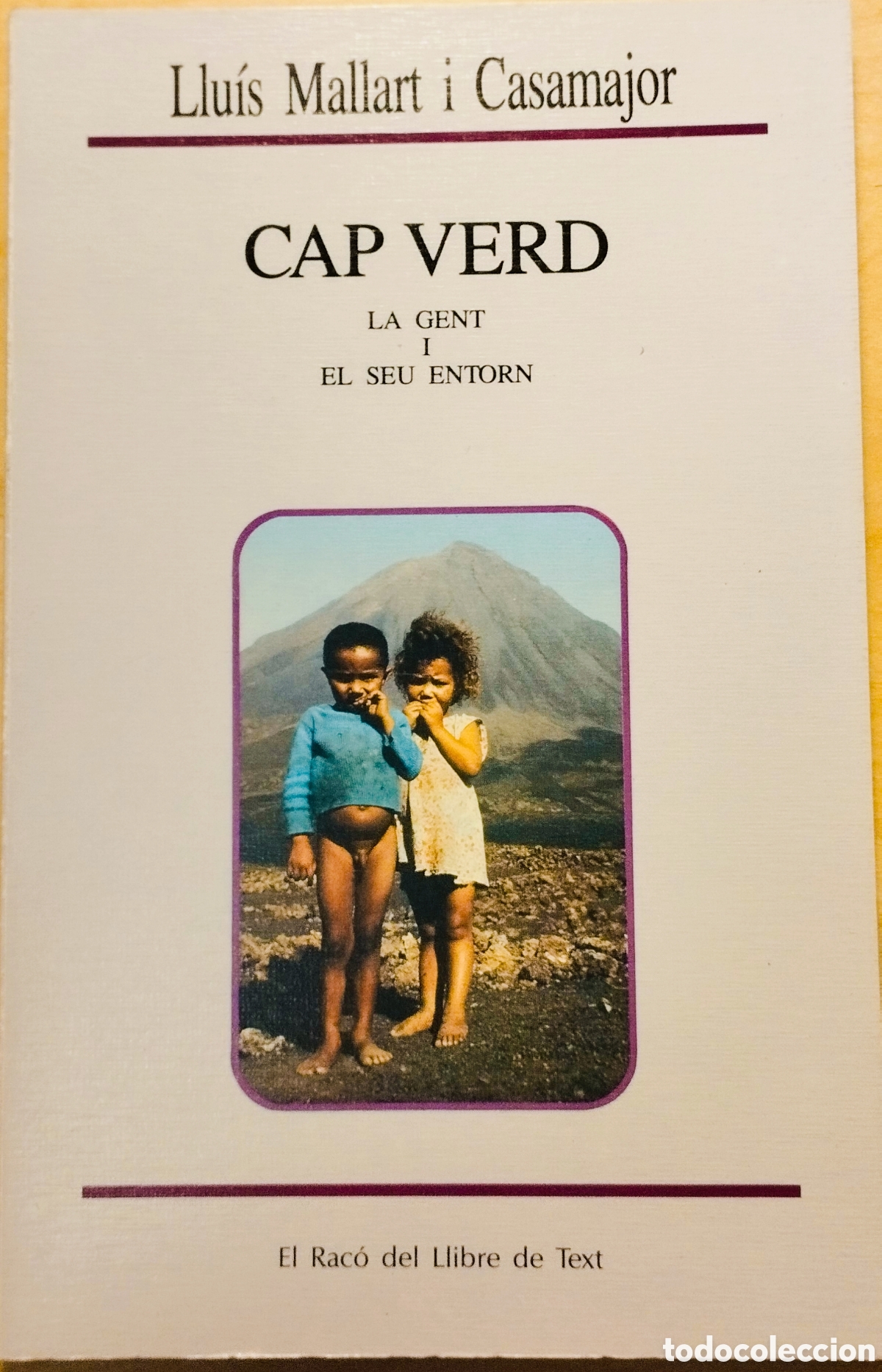 Libros de segunda mano: CAP VERD LA GENT I EL SEU ENTORN (CABO VERDE) - LLU&Iacute;S MALLART - RAC&Oacute; DEL LLIBRE DE TEXT - 1986
