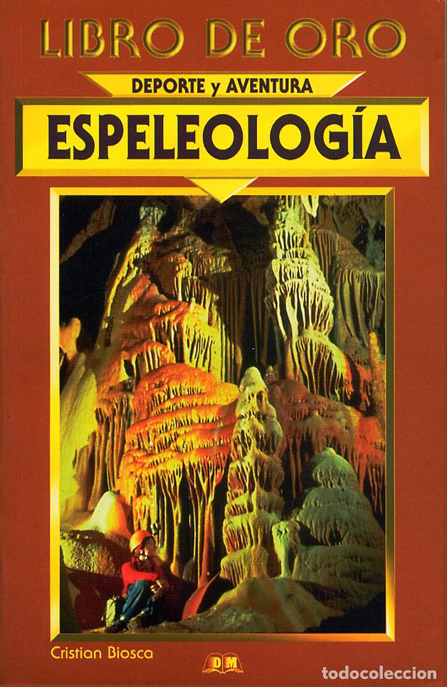 Libros de segunda mano: ESPELEOLOGIA - LIBRO DE ORO - DEPORTE Y AVENTURA