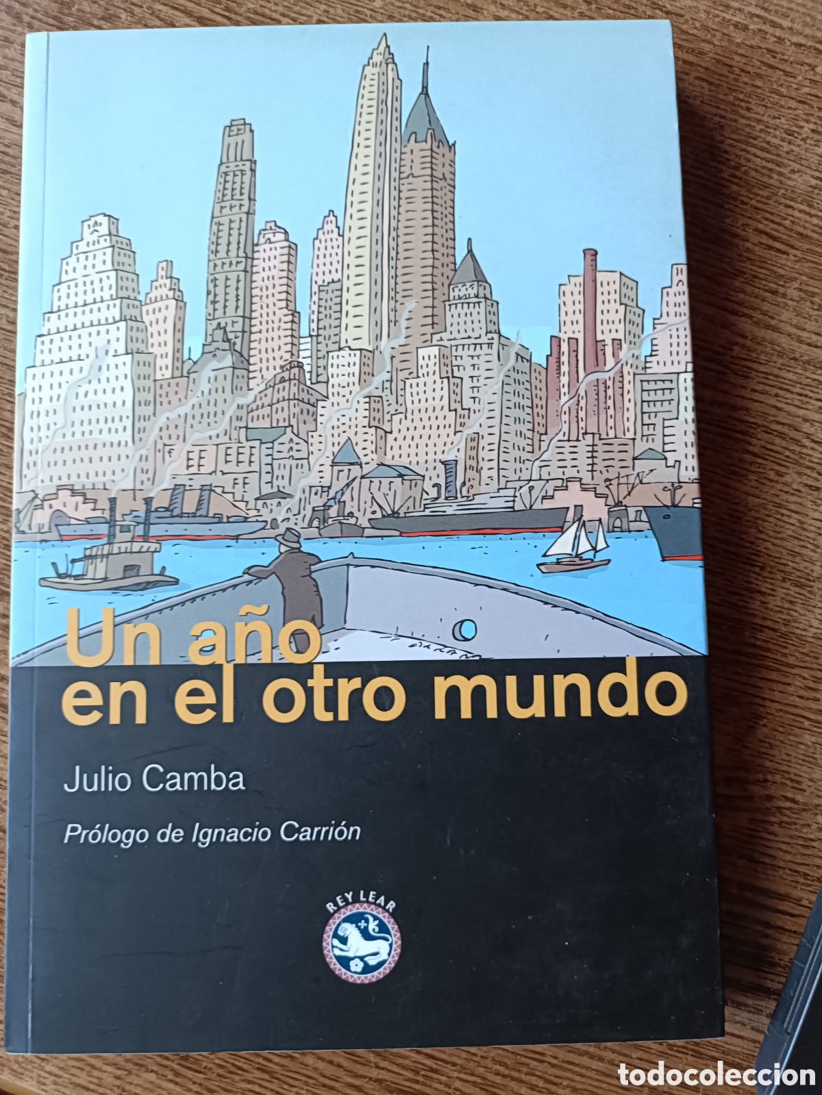 Libros de segunda mano: Un a&ntilde;o en el otro mundo, Julio Camba. Rey Lear. Recopilaci&oacute;n art&iacute;culos, cr&oacute;nicas. Periodismo, viajes