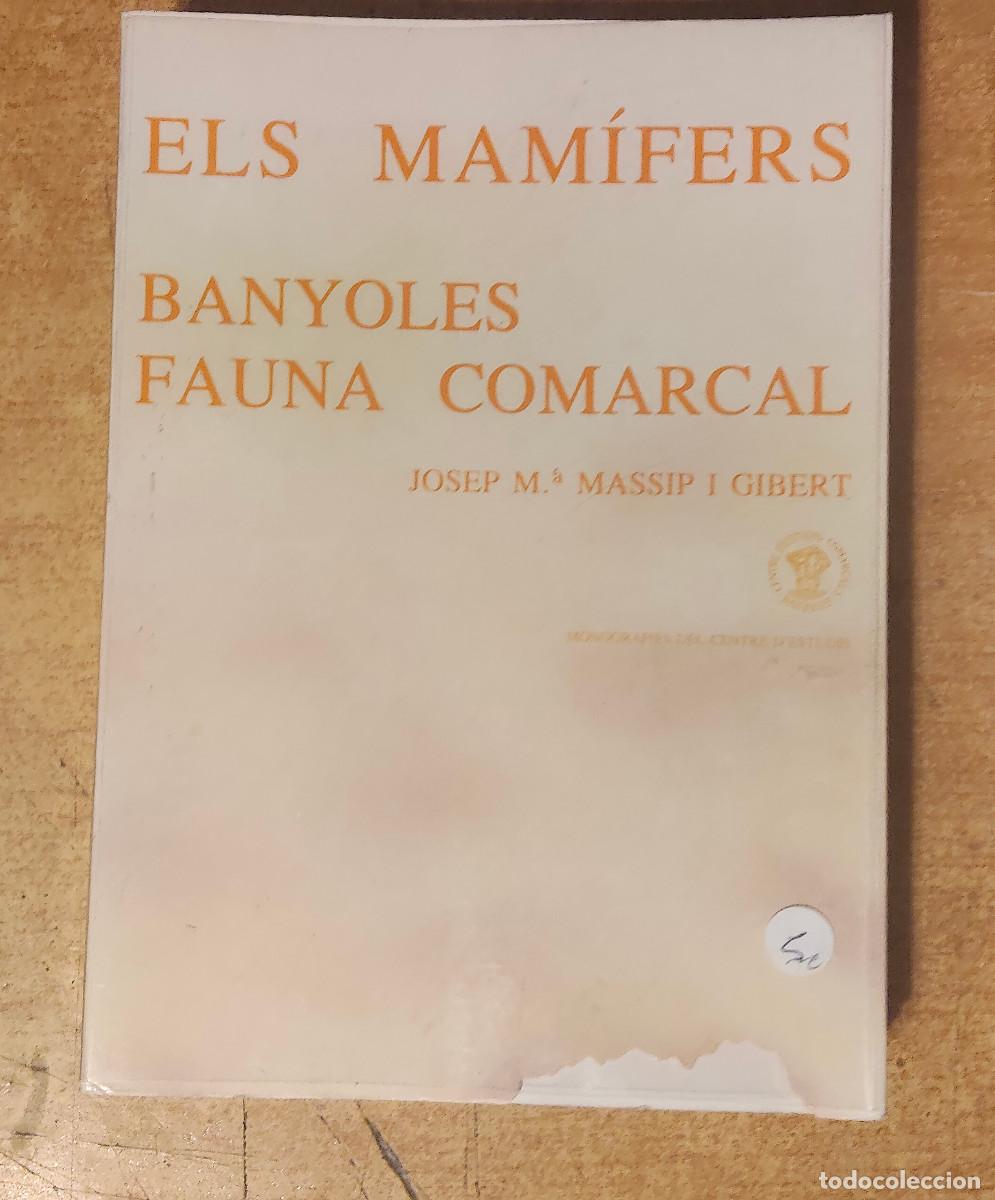 Libros de segunda mano: Els mam&iacute;fers. Banyoles. Fauna comarcal, Josep M Massip 1983 Centre Estudis - ver fotos