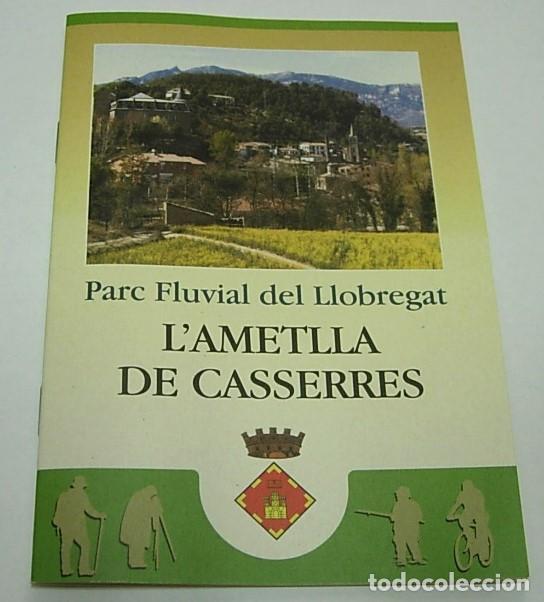 Libros de segunda mano: L'AMETLLA DE CASSERRES - Parc Fluvial del Llobregat - librito tur&iacute;stico en Catal&aacute;n
