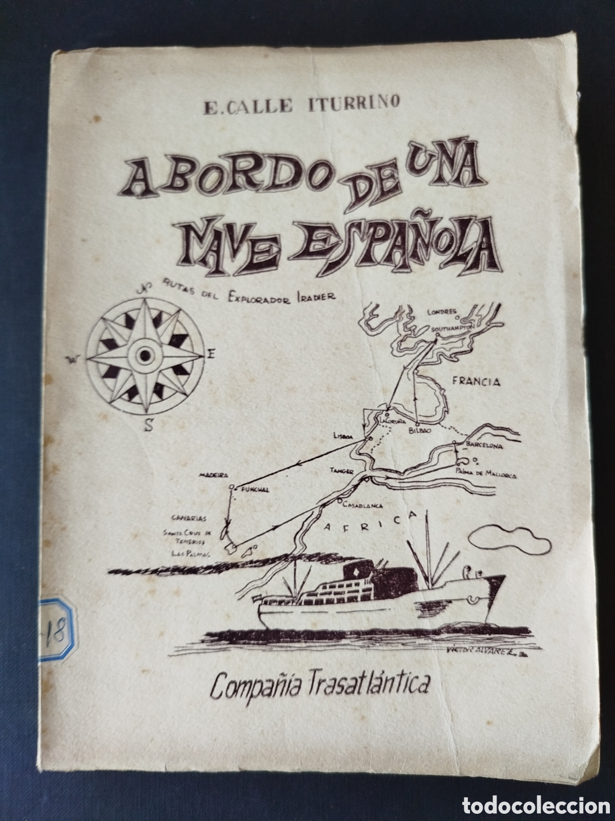 Libros de segunda mano: A BORDO DE UNA NAVE ESPA&Ntilde;OLA. RUTAS DEL EXPLORADOR IRADIER. E. CALLE ITURRINO. BILBAO 1952