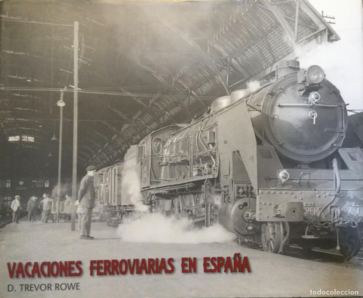Libros de segunda mano: VACACIONES FERROVIARIAS EN ESPA&Ntilde;A