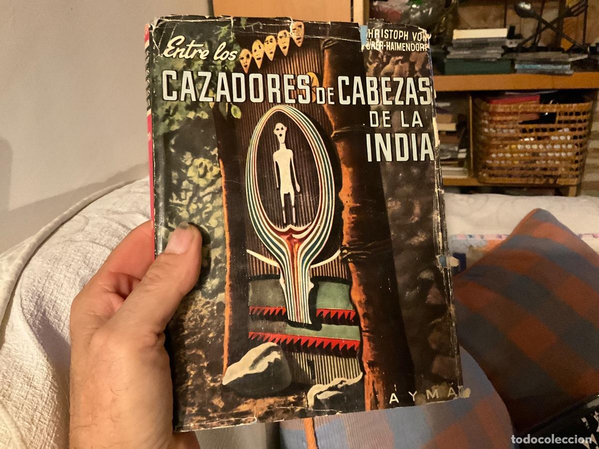 Libros de segunda mano: Entre los cazadores de cabezas de La India.- Furer-Haimendorf, Christoph von