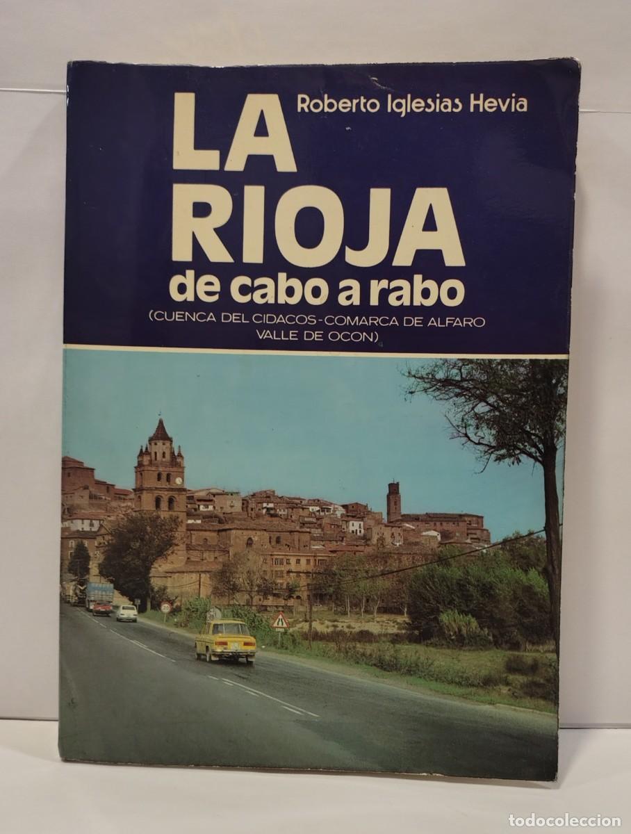 Libros de segunda mano: La Rioja de cabo a rabo (Vol. III) - Roberto Iglesias Hevia (Ed. 1980). LBC745