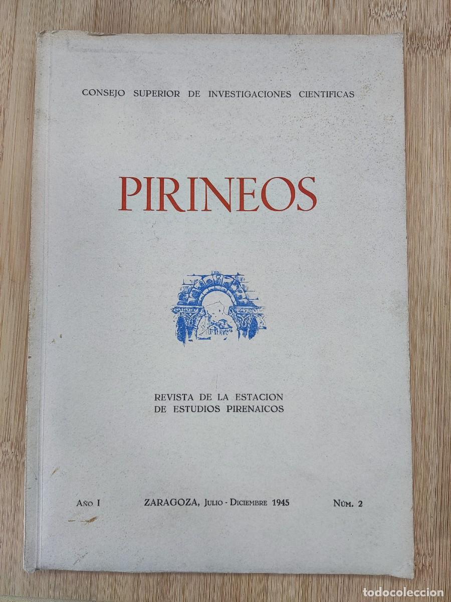 Libros de segunda mano: PIRINEOS, REVISTA DE LA ESTACION DE ESTUDIOS PIREINACOS / 1945. A&Ntilde;O I N&ordm;2