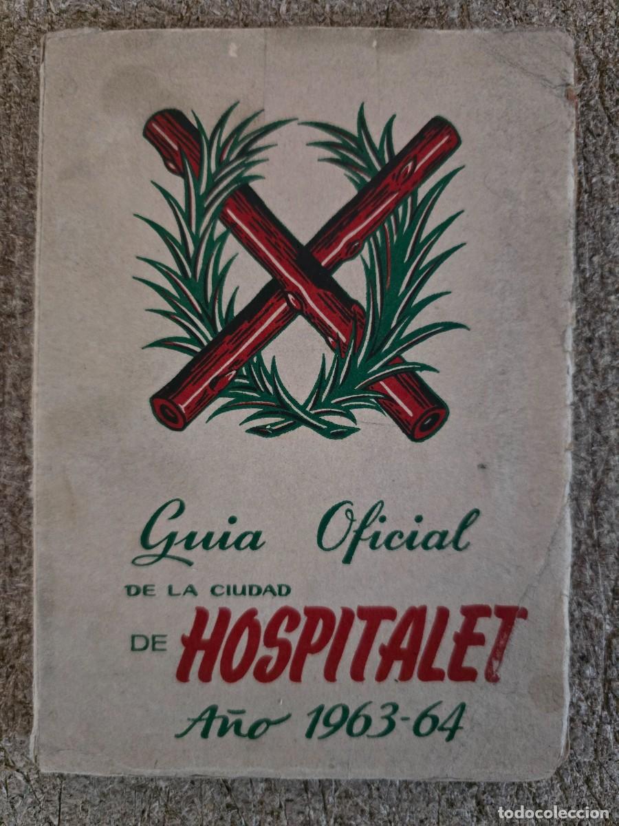 Libros de segunda mano: Guia Oficial de la Ciudad de Hospitalet 1963-64