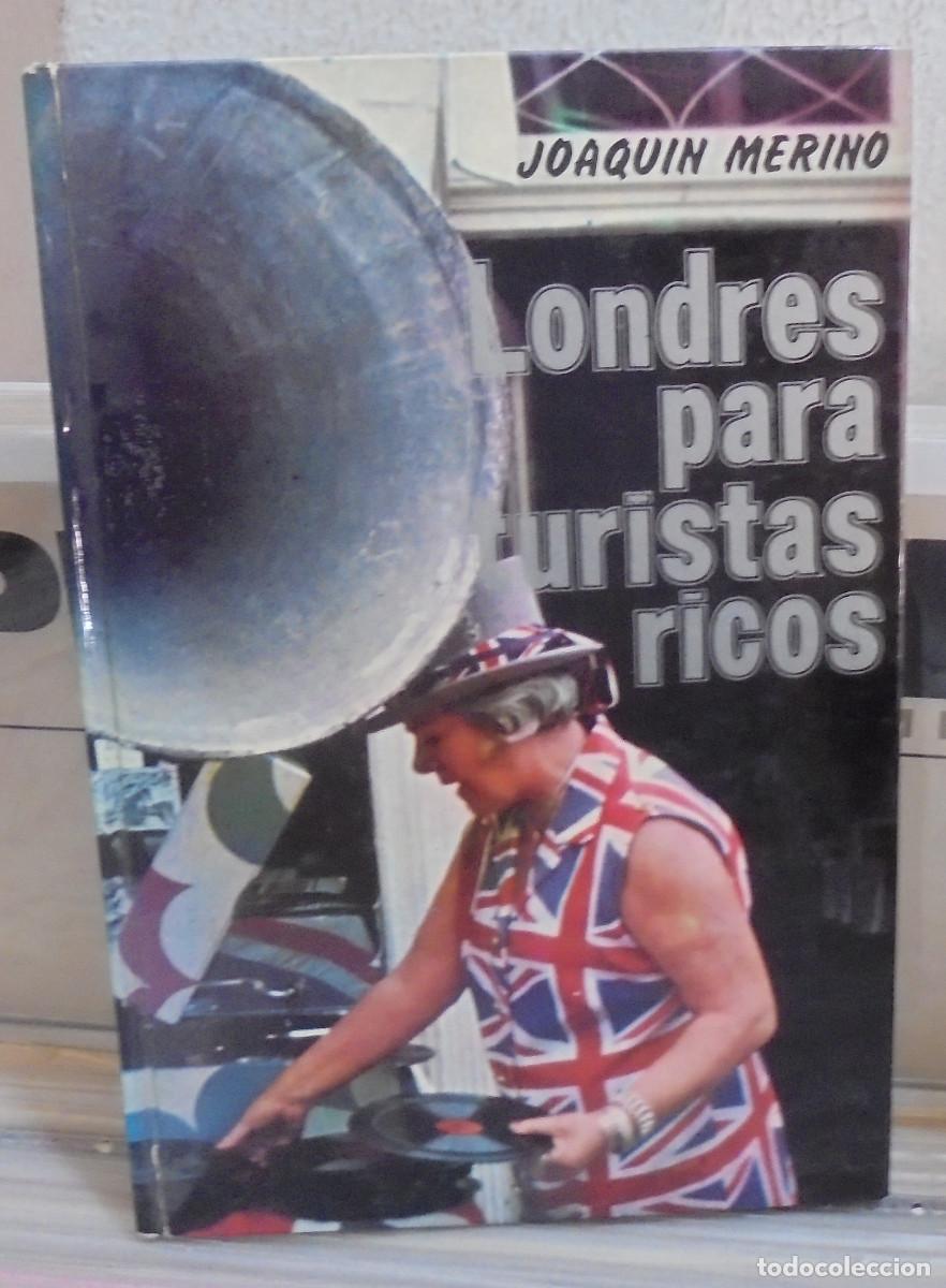 Libros de segunda mano: Londres para turistas ricos. Joaqu&iacute;n Merino