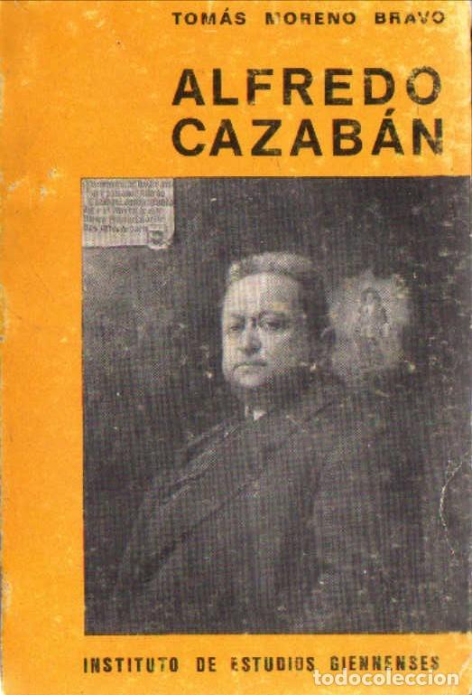 Libros de segunda mano: ALFREDO CAZABAN. MORENO BRAVO, TOMAS. A-LJA-177