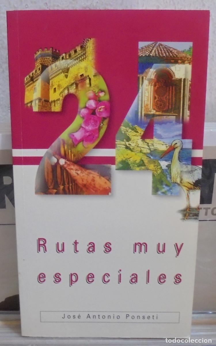 Libros de segunda mano: 24 Rutas muy especiales. Jose Antonio Ponseti