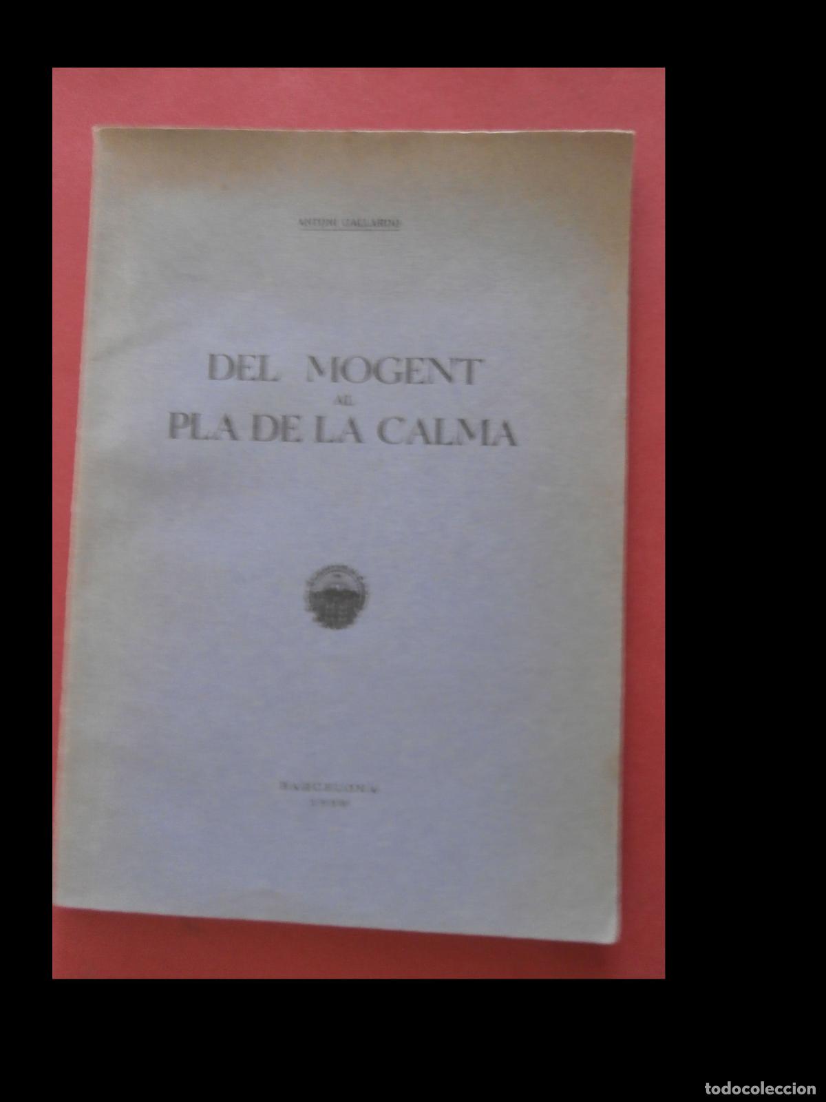 Libros de segunda mano: Del Mogent al Pla de la Calma. Antoni Gallardo