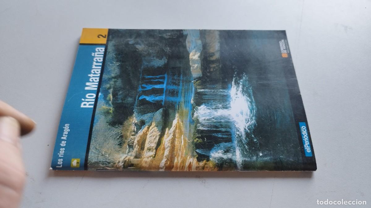 Libros de segunda mano: RIO MATARRA&Ntilde;A / LOS RIOS DE ARAGON / GRAV 37 / EL PERIODICO