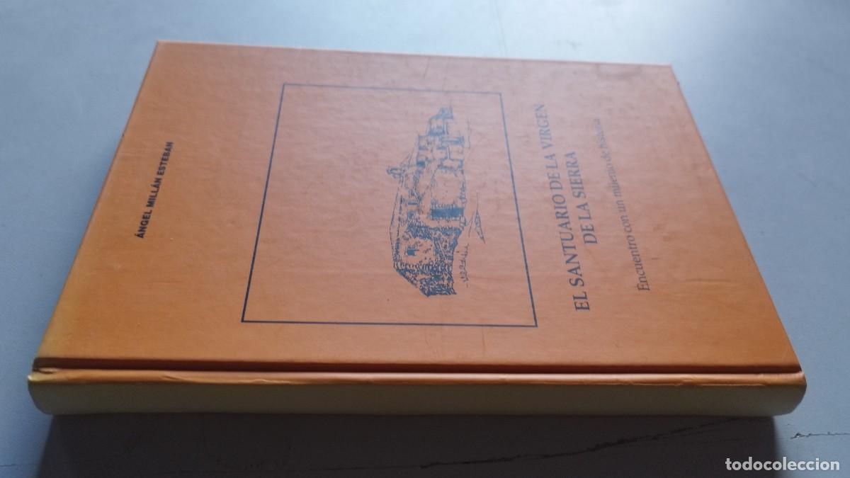 Libros de segunda mano: EL SANTUARIO DE LA VIRGEN DE LA SIERRA / ANGEL MILLAN ESTEBAN / GRAVOL 43 / ZARAGOZA 1993