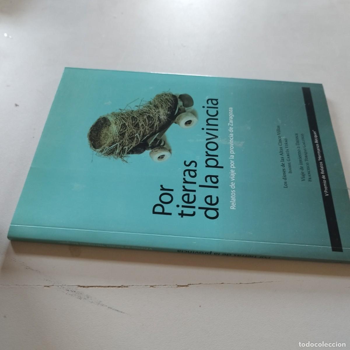 Libros de segunda mano: POR TIERRAS DE LA PROVINCIA / ISABEL GARCIA -FRANCISCO TOBAJAS / GRAVOL 79 / ARAGON