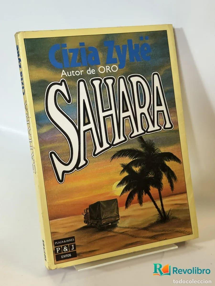 Libros de segunda mano: Sahara - Cizia Zyk&euml; - Libro de segunda mano