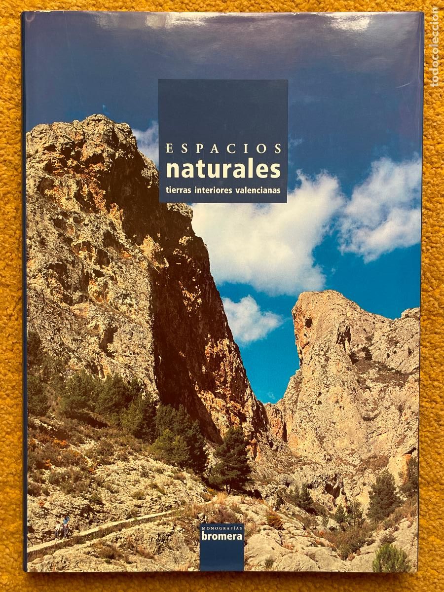 Libros de segunda mano: Espacios naturales : tierras interiores valencianas / textos, Jos&eacute; Manuel Almerich, Jorge Cruz