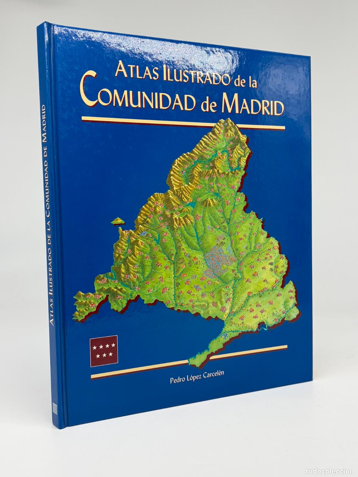 Libros de segunda mano: Atlas ilustrado de la comunidad de Madrid - Pedro L&oacute;pez Carcel&eacute;n