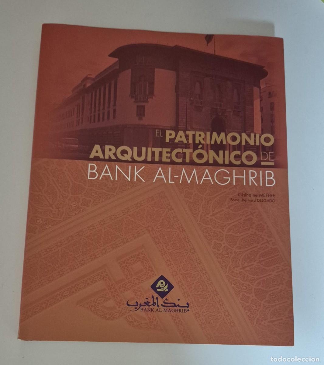 Libros de segunda mano: El patrimonio arquitectonico de Bank al maghrib