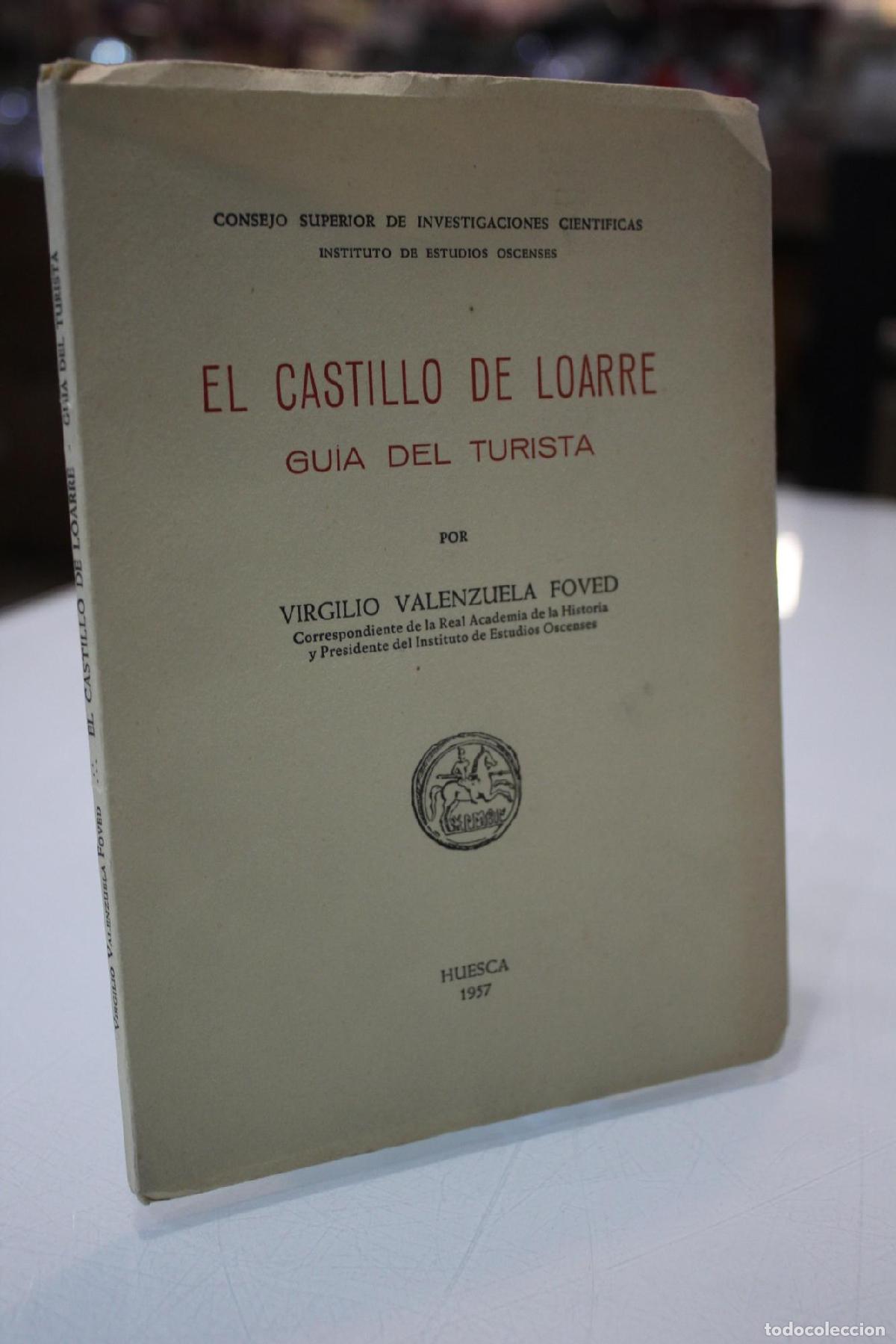 Libros de segunda mano: El castillo de Loarre. Gu&iacute;a del turista.- Dedicado. - Valenzuela Foved, Virgilio.