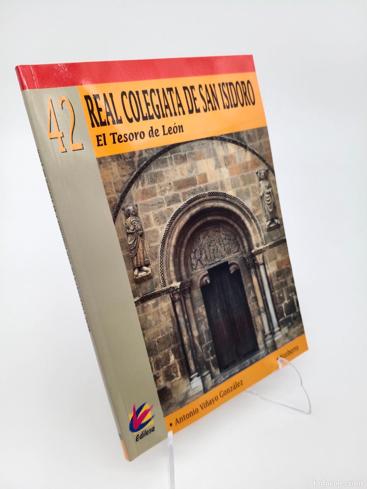 Libros de segunda mano: Real colegiata de San Isidoro 42 - Antonio Vi&ntilde;ayo Gonzalez