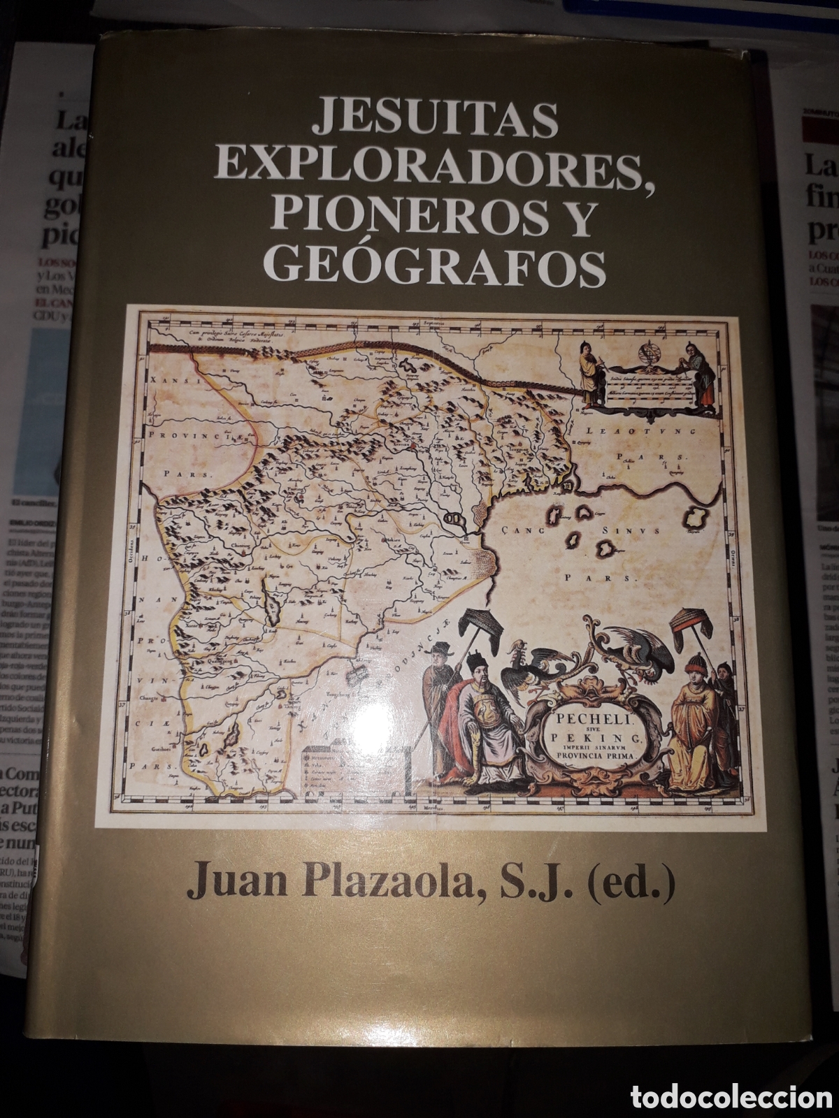 Libros de segunda mano: JESUITAS EXPLORADORES, PIONEROS Y GEOGRAFOS .JUAN PLAZAOLA .