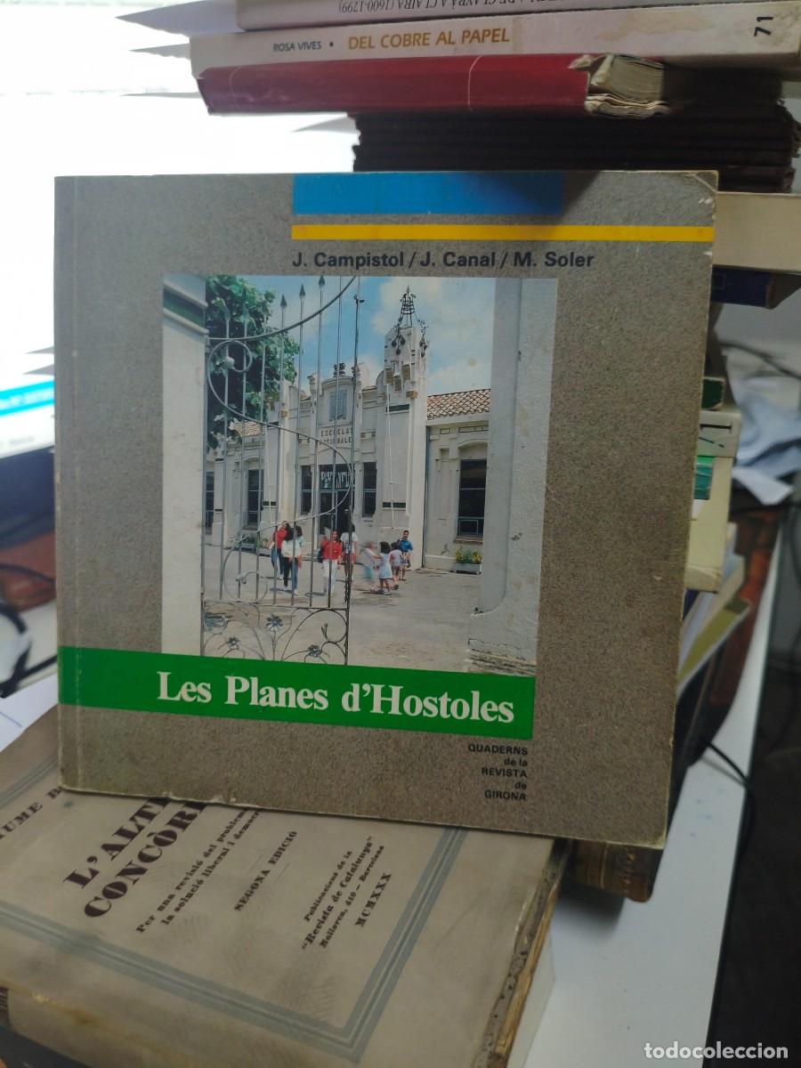 Libros de segunda mano: Les Planes d&rsquo;Hostoles. Quaderns de la Revista de Girona, 18. 1988 J. Campistol, J. Canal i M. Soler