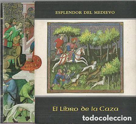 Libros de segunda mano: EL LIBRO DE LA CAZA - PHOEBUS, GASTON