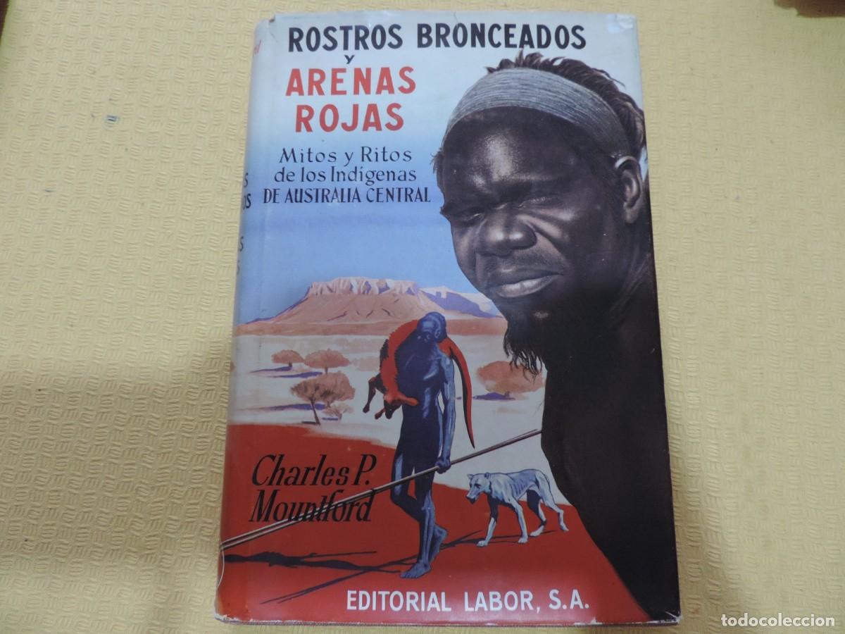 Libros de segunda mano: Rostros Bronceados y Arenas Rojas (Charles P. Mountford) Editorial Labor