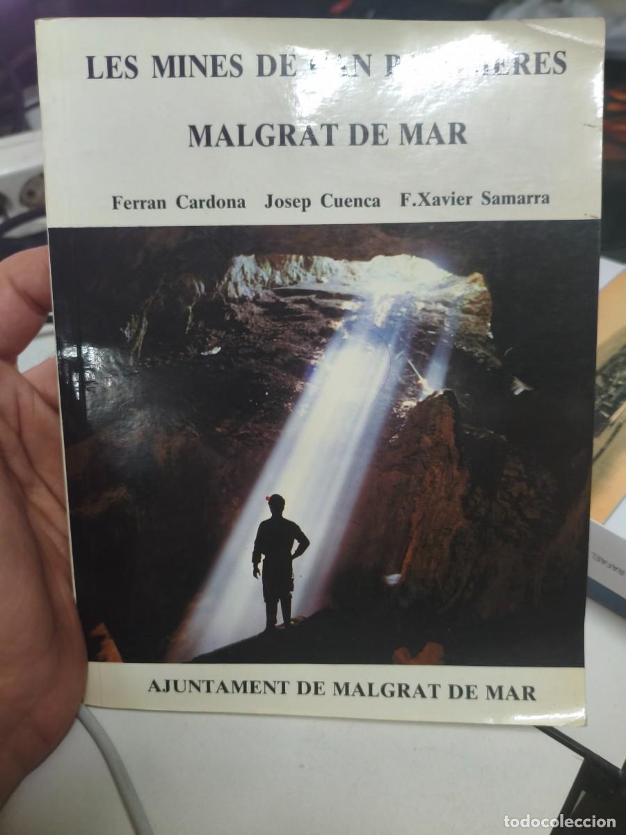 Libros de segunda mano: LES MINES DE CAN PALOMERES DE MALGRAT DE MAR FERRAN CARDONA JOSEP CUENCA F. XAVIER SAMA