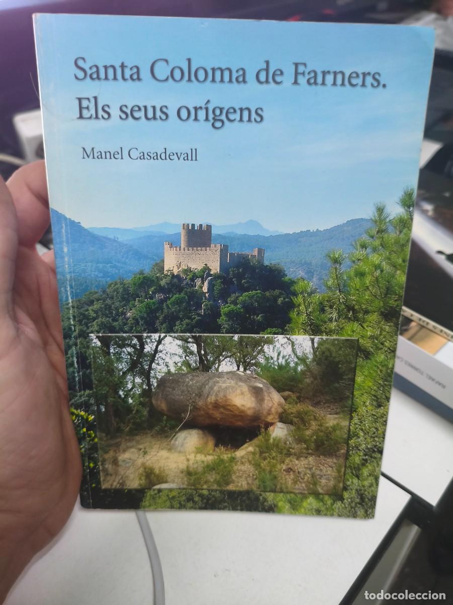Libros de segunda mano: Santa Coloma de Farners. Els seus or&iacute;gens. Manel Casadevall.