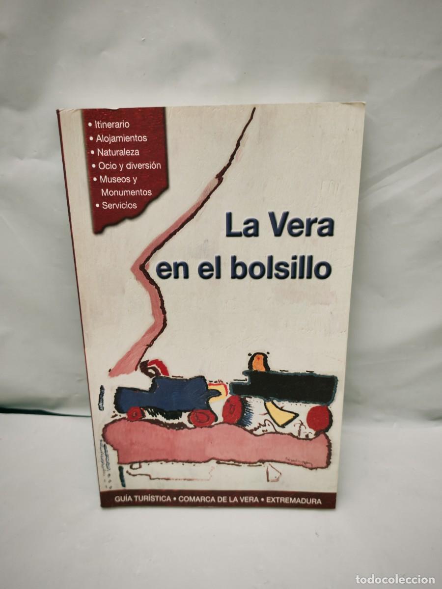Gebrauchte B&uuml;cher: La Vera en el bolsillo: Gu&iacute;a tur&iacute;stica Comarca de la Vera, Extremadura (Primera edici&oacute;n)