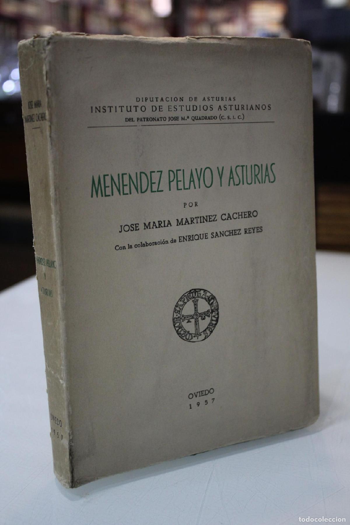 Libros de segunda mano: Men&eacute;ndez Pelayo y Asturias. - Mart&iacute;nez Cachero, Jos&eacute; Mar&iacute;a.