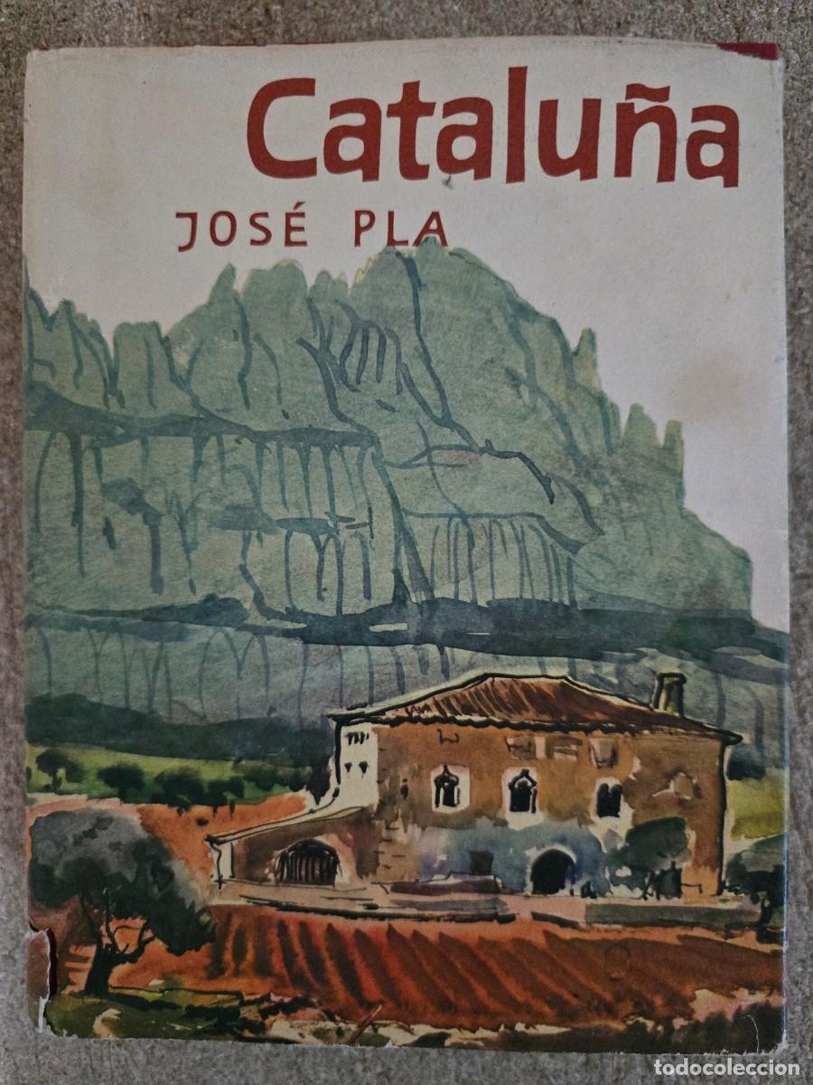 Libros de segunda mano: Catalu&ntilde;a.Jose Pla.Primera Edicion Marzo 1961.Ediciones Destino