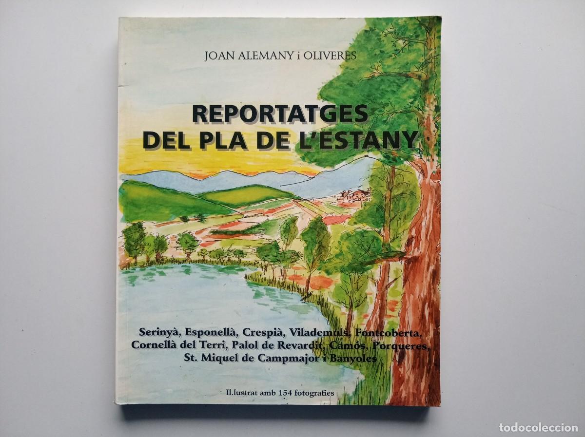 Libros de segunda mano: JOAN ALEMANY. REPORTATGES DEL PLA DE L &acute;ESTANY. IL.LUSTRAT AMB 154 FOTOGRAFIES.