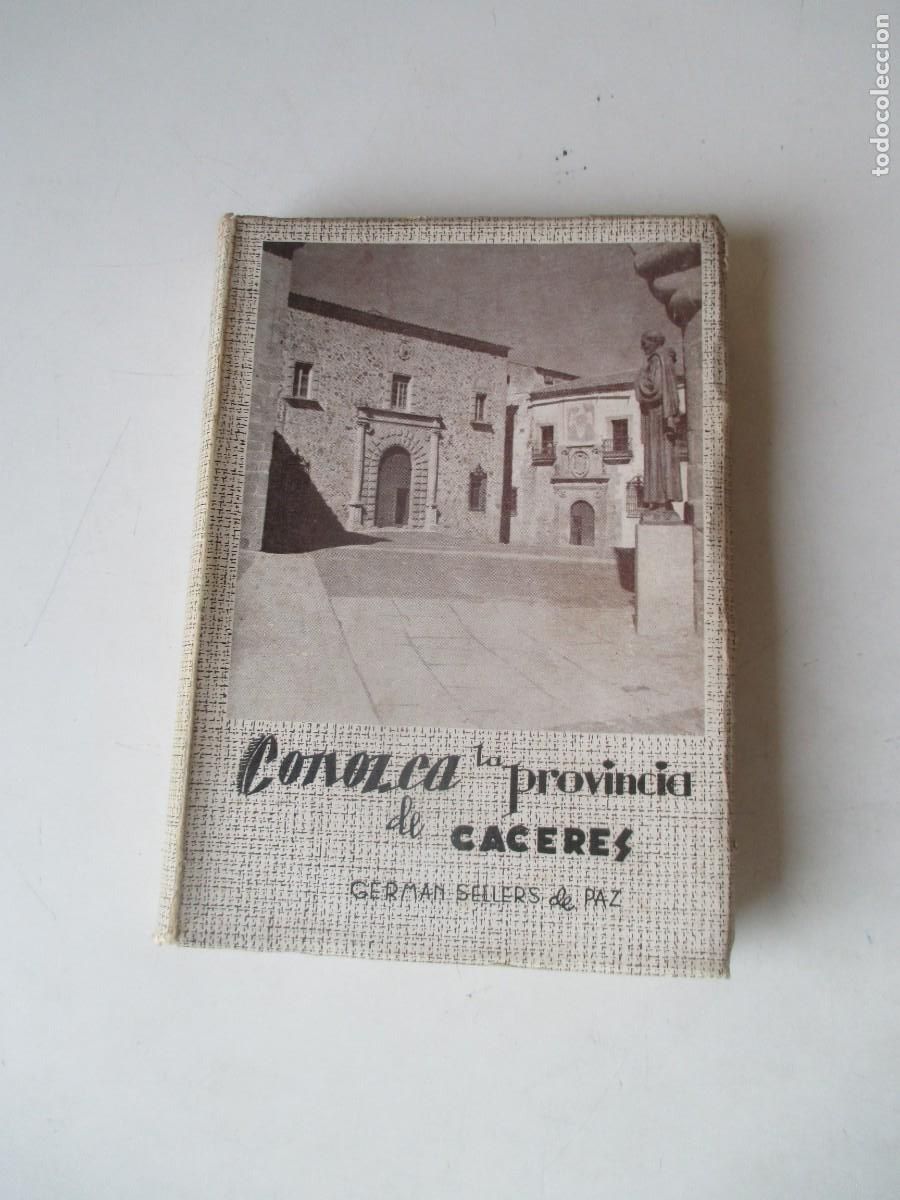 Libros de segunda mano: GERMAN SELLERS DE PAZ Conozca la provincia de C&aacute;ceres W42289