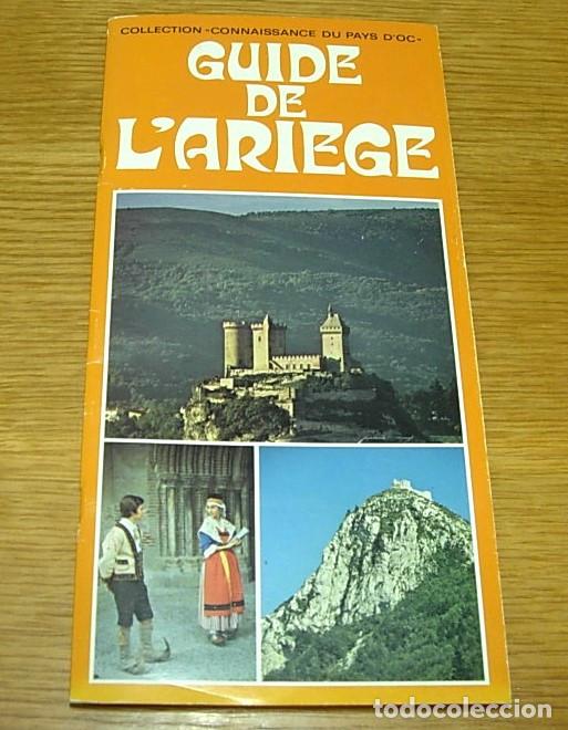 Libros de segunda mano: Libro Gu&iacute;a GUIDE DE L'ARIEGE Collection Connaisance du Pays d'Oc 1&ordf; Edici&oacute;n 1985 Muy Raro!!