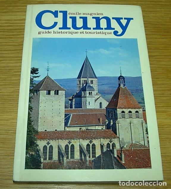 Libros de segunda mano: Libro Gu&iacute;a CLUNY Guide Historique et Touristique de EMILE MAGNIEN Editions Combier Macon 1975
