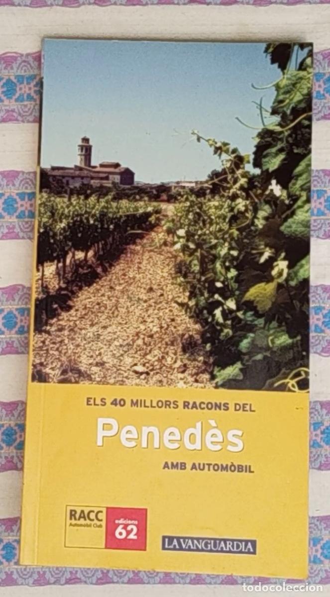 Libros de segunda mano: els 40 millors racons del pened&egrave;s amb autom&ograve;bil-racc-edicions 62-la vanguardia-vinyes i cellers