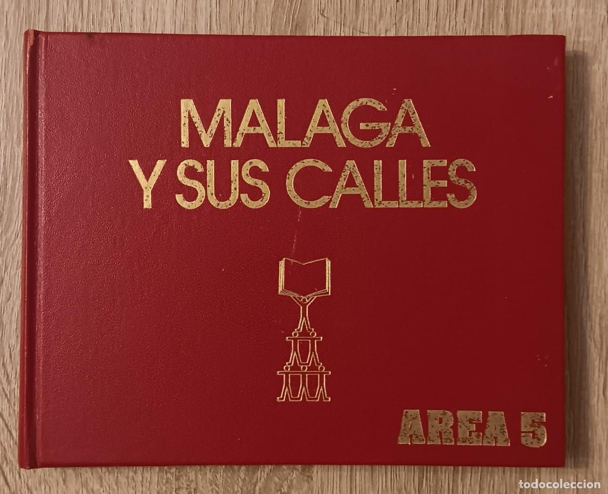 Libros de segunda mano: MALAGA Y SUS CALLES AREA 5 EDITORIAL TIMUN MAS 1976