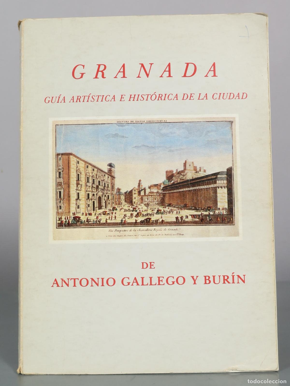 Libros de segunda mano: Granada - Gu&iacute;a art&iacute;stica e hist&oacute;rica de la ciudad - Antonio Gallego y Bur&iacute;n