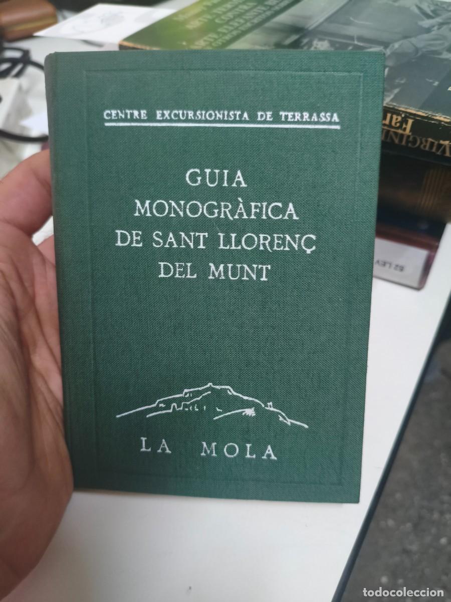 Libros de segunda mano: Guia monogr&aacute;fica de Sant Lloren&ccedil; del Munt. La Mola. Centre Excursionista de Terrassa. Facs&iacute;mil.