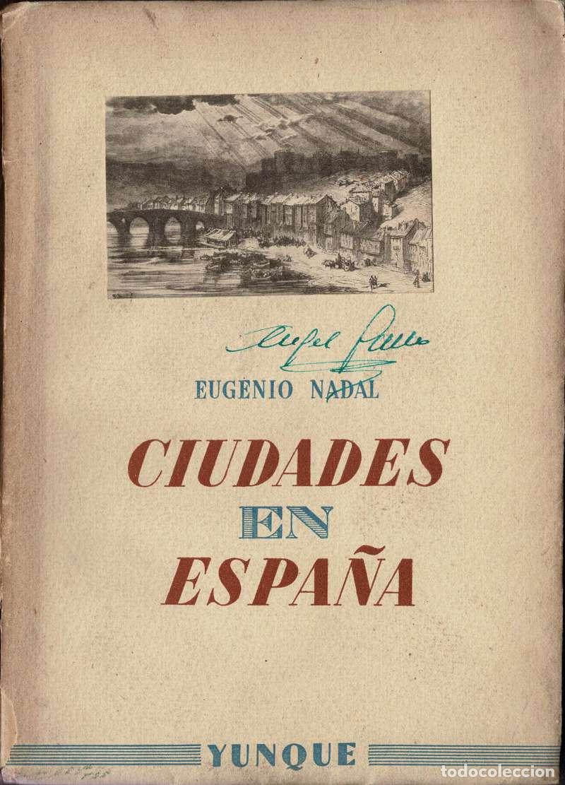 Libros de segunda mano: Ciudades en Espa&ntilde;a - Eugenio Nadal
